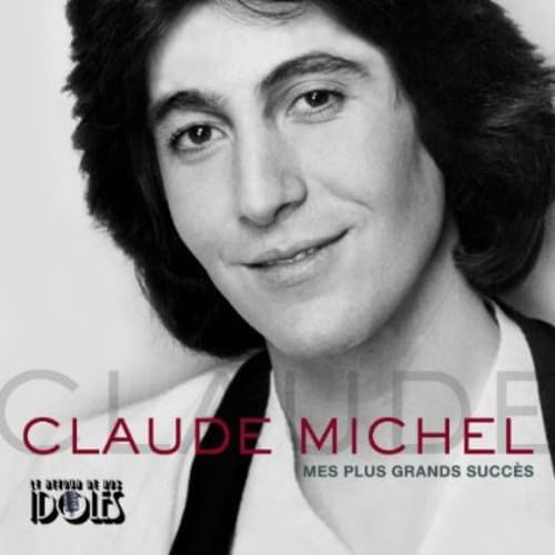 Mes plus grands succès [Audio CD] Claude Michel