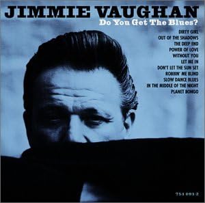 Do You Get the Blues [Audio CD]  Jimmie Vaughan