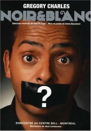Gregory Charles: Noir Et Blanc [DVD]
