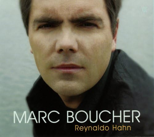 Reynaldo Hahn [Audio CD] Marc Boucher