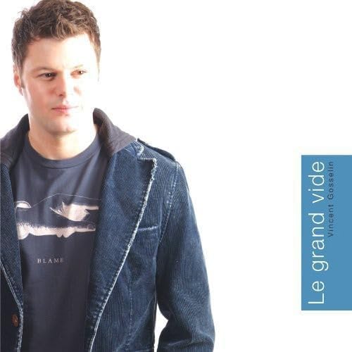 Le Grand Vide [Audio CD] Vincent Gosselin