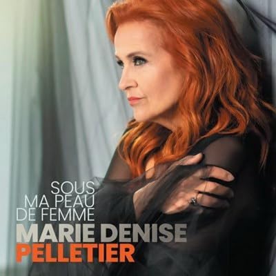 Sous Ma Peau De Femme [Audio CD] Marie Denise Pelletier