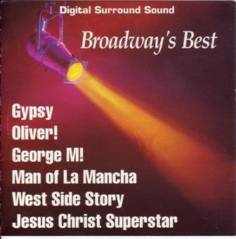 Broadway's Best/Gypsy, Oliver! George M! Man of La Mancha, West Side Story, Jesus Christ Superstar [Audio CD]