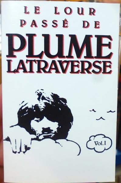 Le Lour Passé De Plume Latraverse Vol. I [Audio Cassette] Plume Latraverse