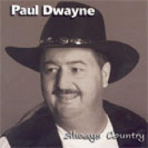 Always Country [Audio CD] Paul Dwayne