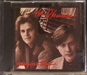 Imagine That [Audio CD] O'Kanes