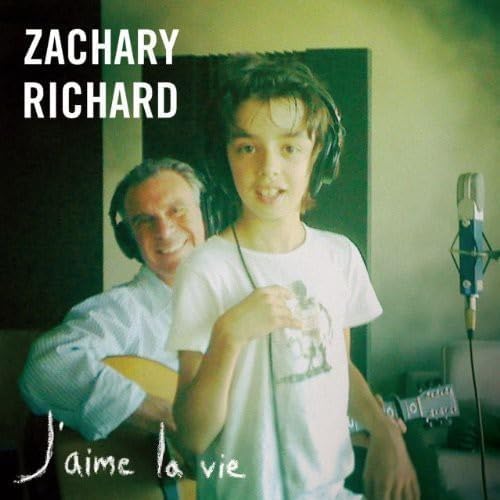 J'Aime La Vie [Audio CD] Richard, Zachary