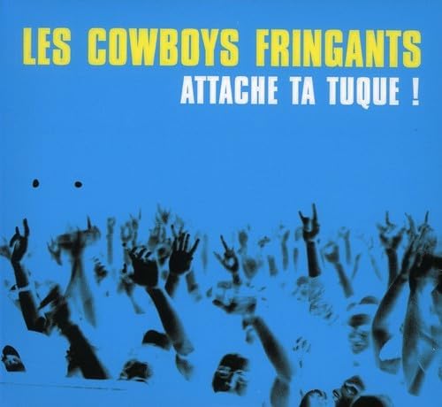 Attache ta tuque ! (2 CD et 1 DVD) [Audio CD] Les Cowboys Fringants