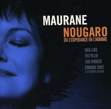 Nougaro ou l'esperance en l'homme [Audio CD] Maurane