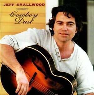 Cowboy Dust [Audio CD] Jeff Smallwood