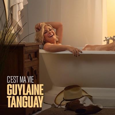 C'Est Ma Vie [Audio CD] Guylaine Tanguay