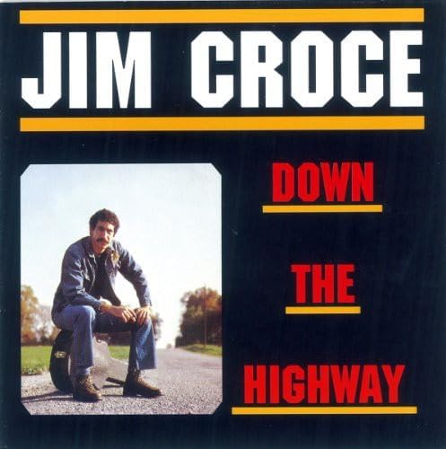 Down the Highway [Audio CD] Jim Croce