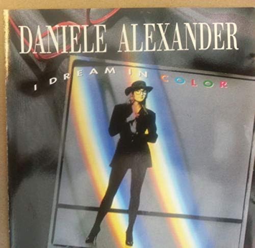 I Dream in Color [Audio CD] Daniele Alexander