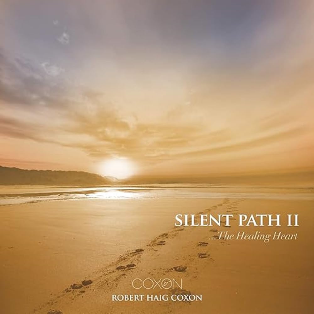 Silent Path II... The Healing Heart [Audio CD] Robert Haig Coxon