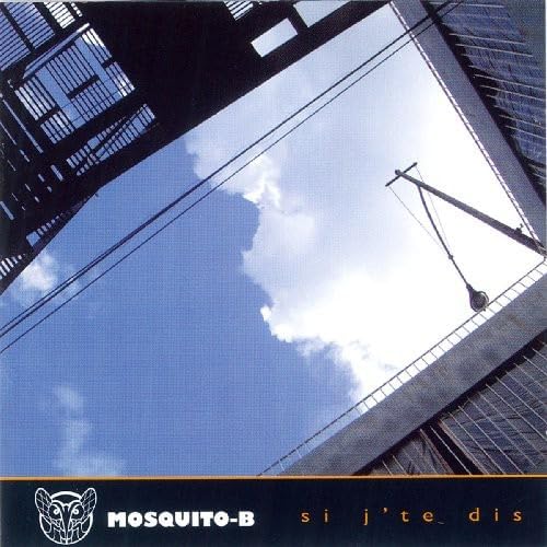 Si J Te Dis (Frn) [Audio CD] Mosquito B