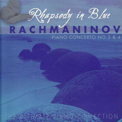 Rhapsody in Blue: Piano Concerto 2 & 4 [Audio CD] Rachmaninoff