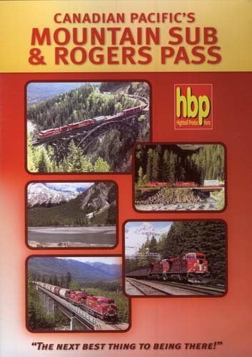 Canadian Pacific's Mountain Sub And Rogers Pass [DVD]
