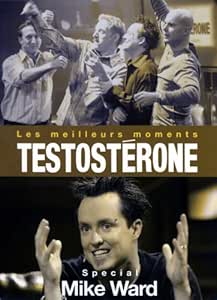Testosterone (Version française) [DVD] Mike ward