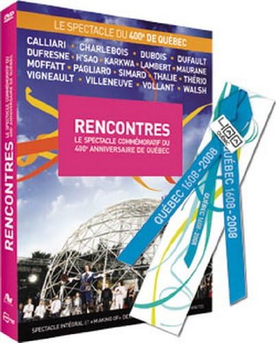 Rencontres / Show commémoratif 400ième de Québec [DVD]