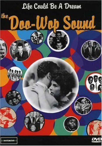 Life Could Be a Dream - The Doo Wop Sound [DVD]