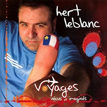 LEBLANC;HERVE - VOYAGES VECUS ET IMAGINES [Audio CD] LEBLANC;HERVE