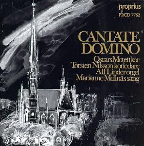 Cantate Domino [Audio CD] Marianne Mellnäs, Alf Linder, Oscars Motettkör, Torsten Nilsson
