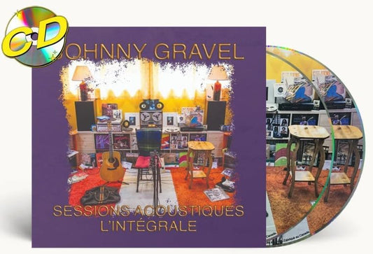 Sessions Acoustiques: L'intégrale, Vol. 1, Vol. 2, Vol 3 + Bonus (2xCD) [Audio CD] Johnny Gravel
