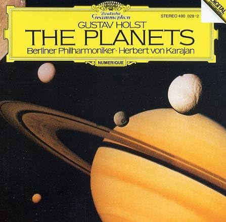 Holst: The Planets, Op. 32 [Audio CD] Gustav Holst; Herbert von Karajan and Berliner Philharmoniker