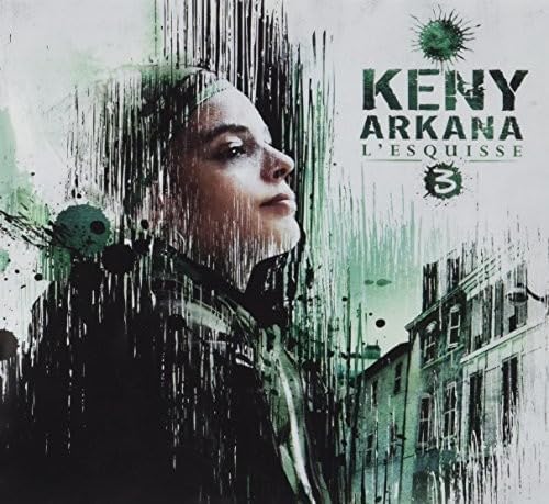L'Esquisse 3 [Audio CD] Keny Arkana