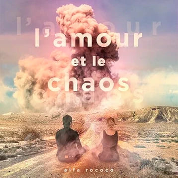 L’amour et le chaos [Audio CD] Alfa Rococo