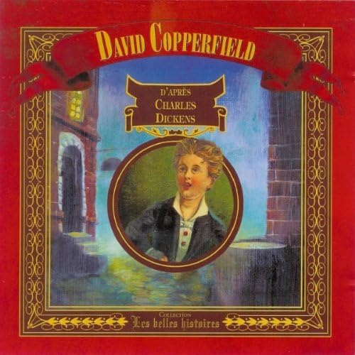 David Copperfield (Französisches Hörspiel) Collection Les Belles Histoires [Audio CD]