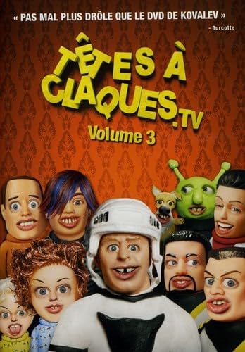 Vol. 3-Tetes a Claques.TV [DVD]