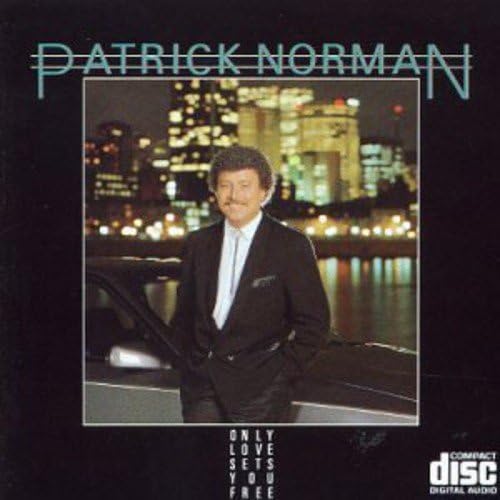 Only Love Sets You Free [Audio CD] Patrick Norman