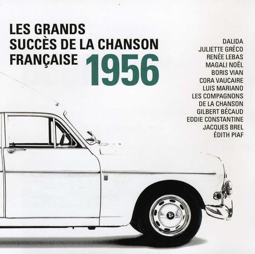 Les Grands Succes de la Chanson Francaise 1956 [Audio CD] Artistes Variés