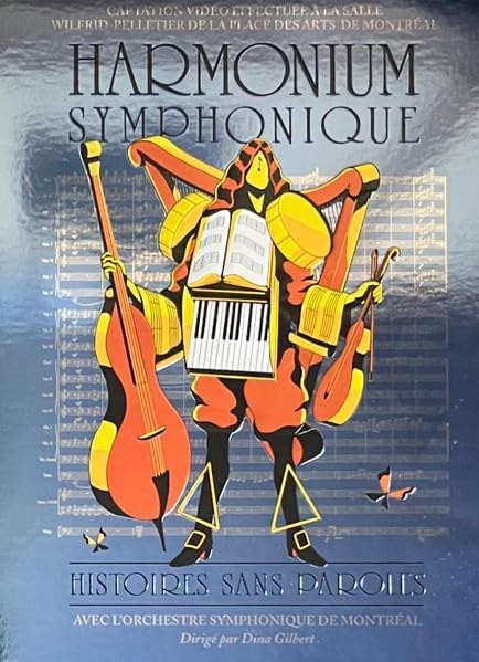 Harmonium Symphonique (Histoires Sans Paroles) Avec L'Orchestre Symphonique de Montreal  (DVD / Blu-Ray) [Blu-ray]
