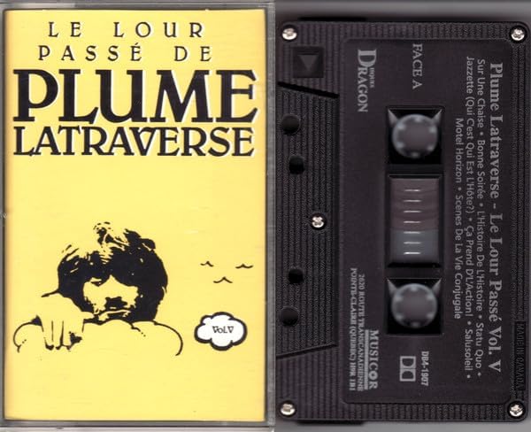 Le Lour Passé de Plume Latraverse Vol. V [Audio Cassette] Plume Latraverse