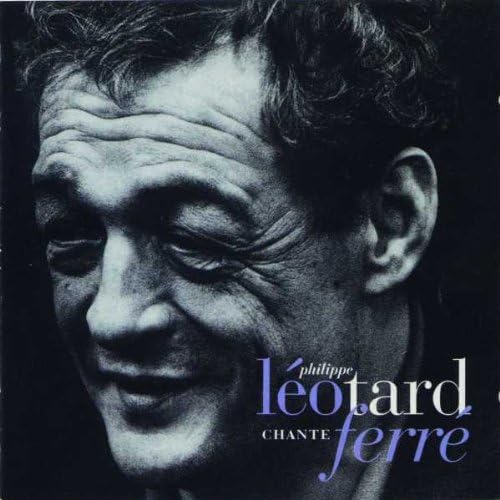 Chante Leo Ferre [Audio CD] Philippe Leotard