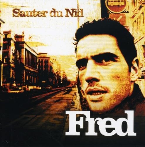 Sauter Du Nid [Audio CD] FRED
