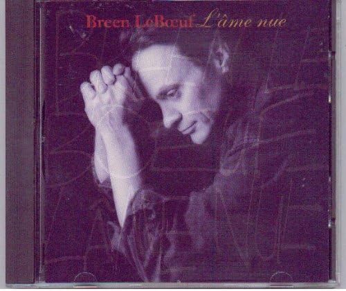 L'âme nue [Audio CD] Breen Leboeuf [Audio CD] Breen Leboeuf