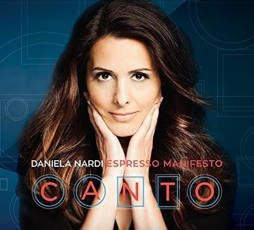 Espresso Manifesto: Canto (Used-Like new) [Audio CD] Daniela Nardi