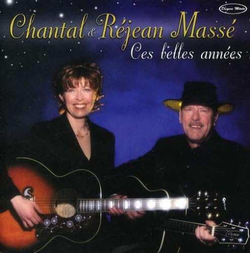 Belles Annees [Audio CD] Chantal Masse & Rejean