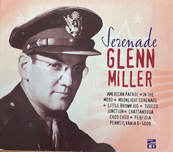Serenade (2 Discs, 40 Songs) [Audio CD] Glenn Miller