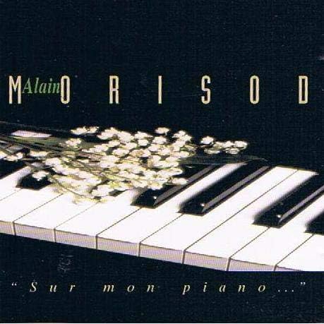 Sur Mon Piano [Audio CD] Alain Morisod