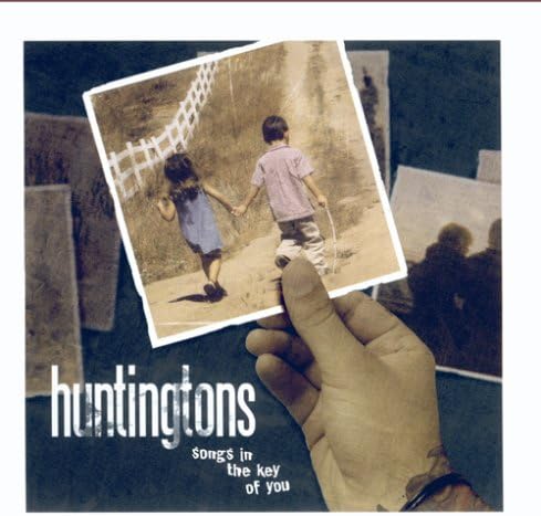 Songs in the Key of You [Audio CD] Huntingtons