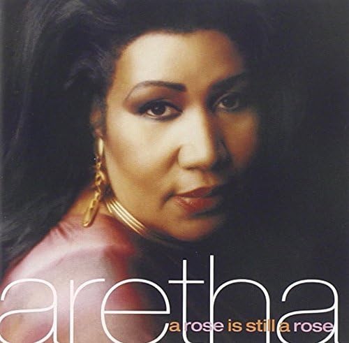 Rose Is Still a Rose[Audio CD] Aretha Franklin
