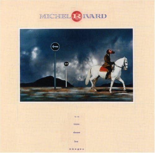 Un Trou Dans Les Nuages [Audio CD] Michel Rivard