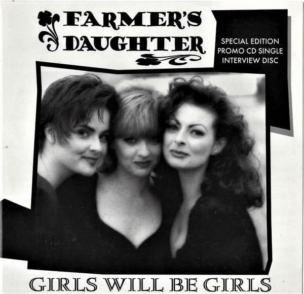 Farmer's Daughter – Girls Will Be Girls (Special Edition PROMOCD SINGLE Interview Disc) (Promo Copy) [Audio CD] Farmer's Daughter