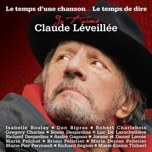 Je t'aime Claude Leveillee [Audio CD] Artistes variés