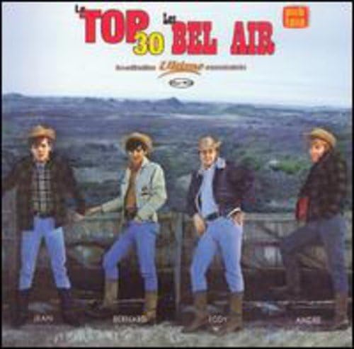 Le Top 30 [Audio CD] Les Bel Air