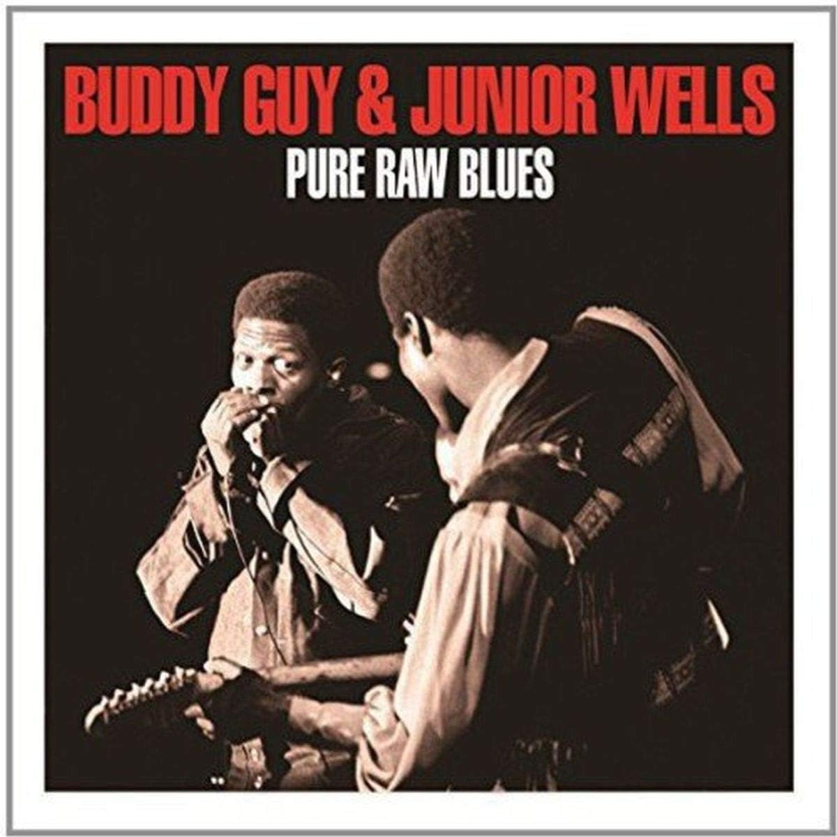 Pure Raw Blues [Audio CD] Buddy Guy & Junior Wells